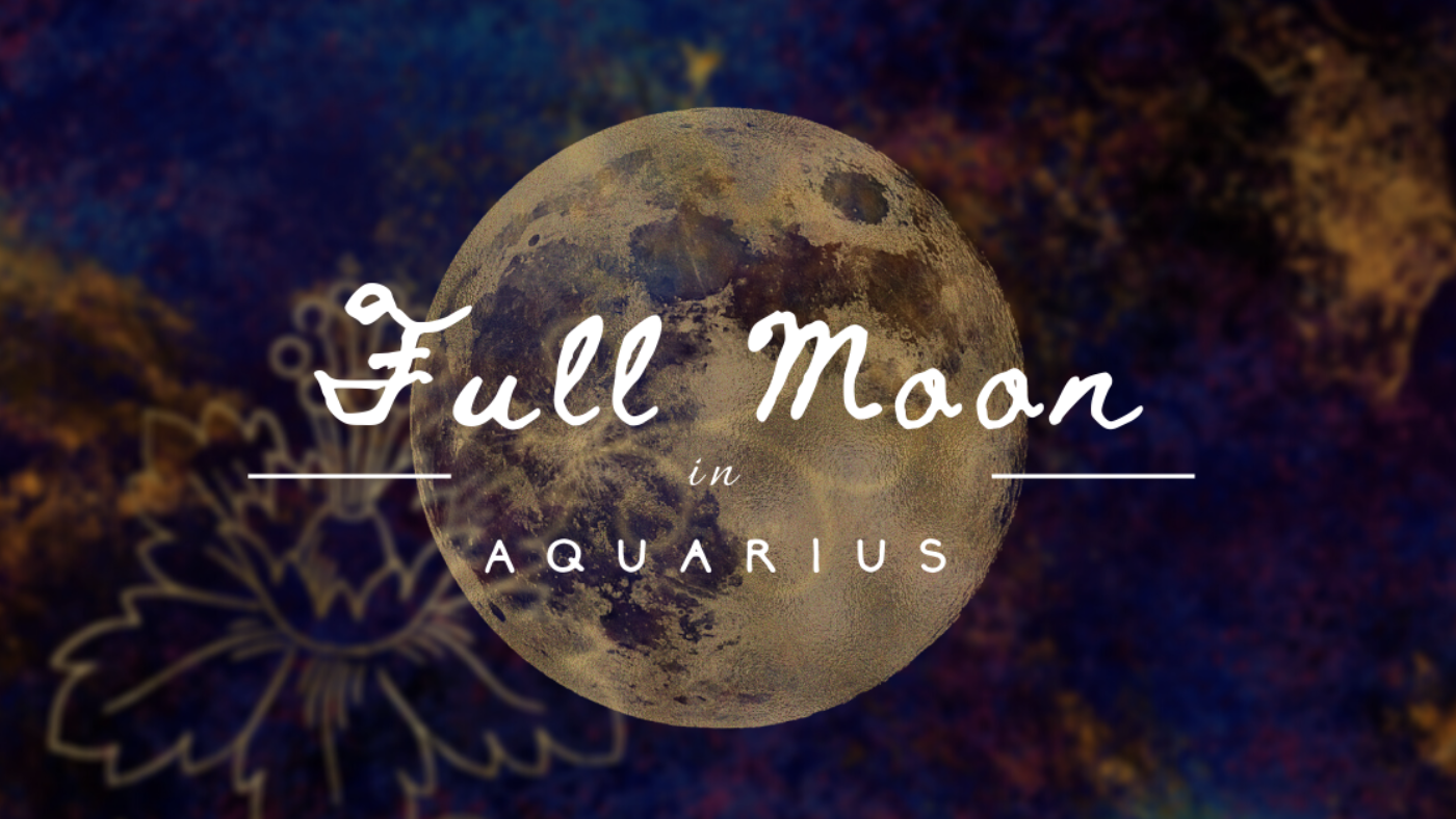 Your Full Moon in Aquarius Reading