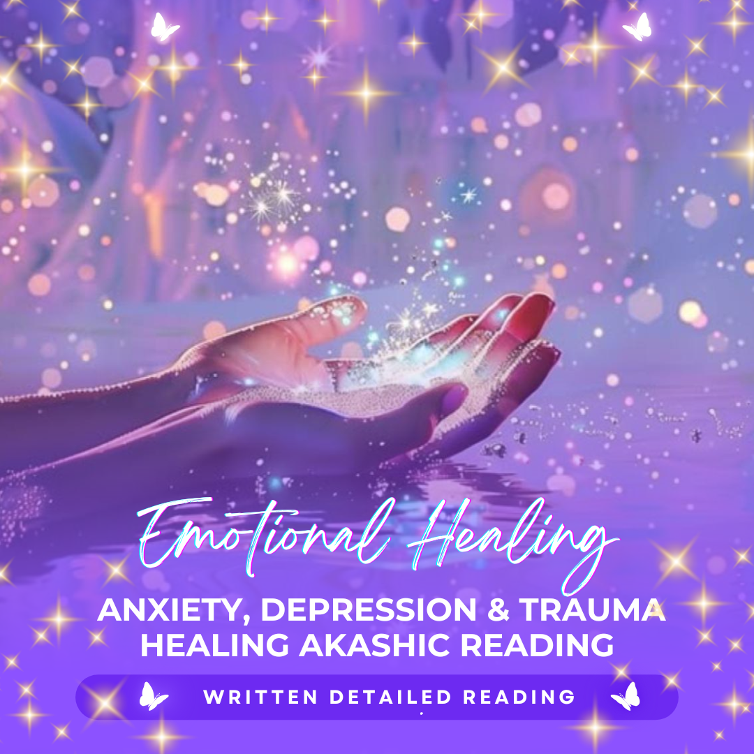 Emotional Healing: Anxiety, Depression &amp; Trauma Healing Akashic Reading