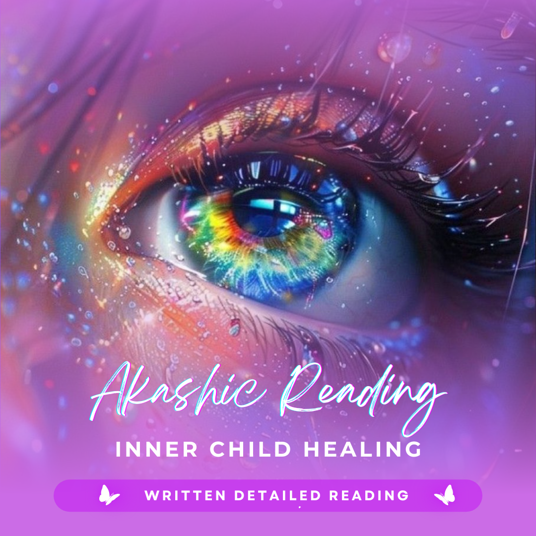 Akashic Reading: Inner Child Healing