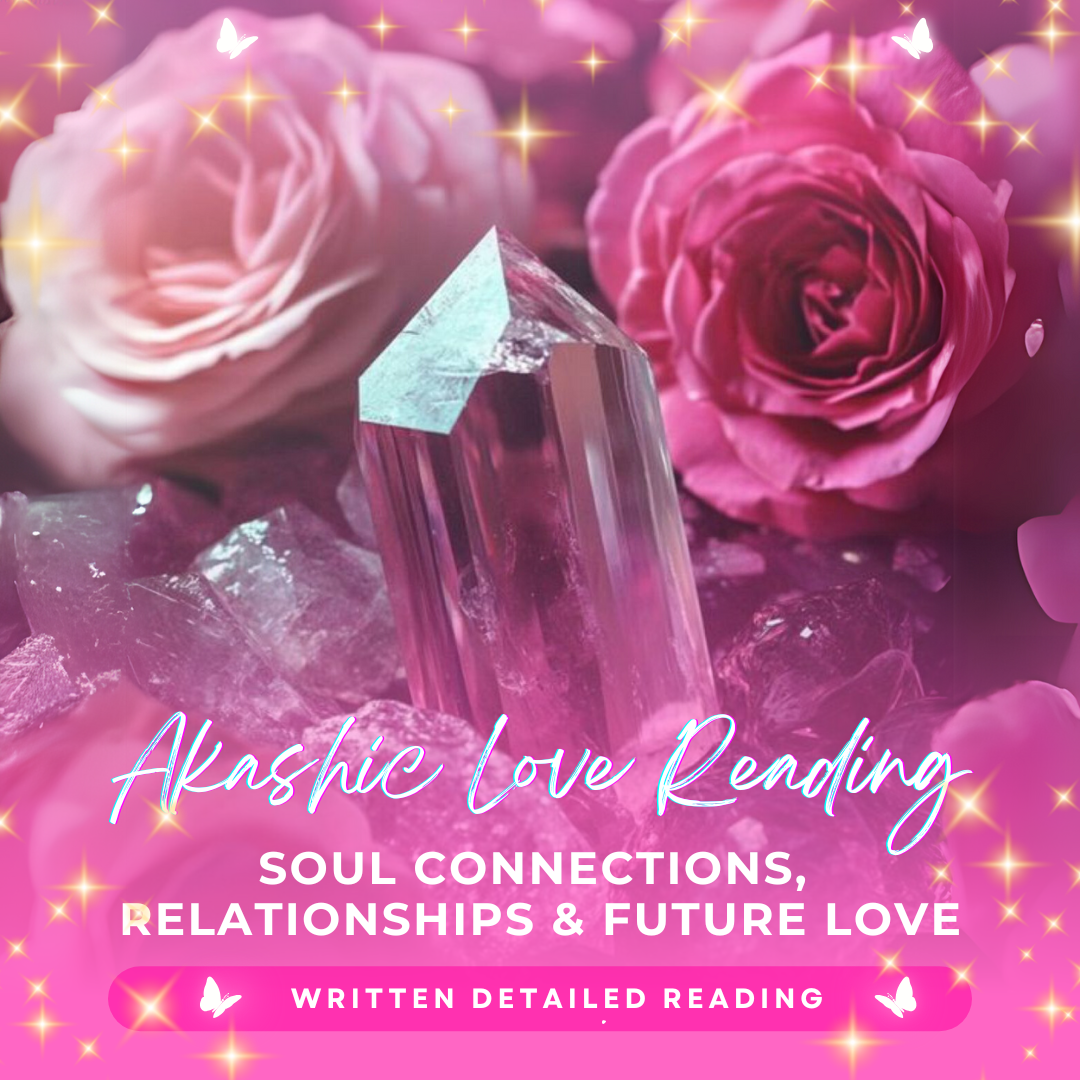 Akashic Love Reading | Soul Connections, Relationships &amp; Future Love