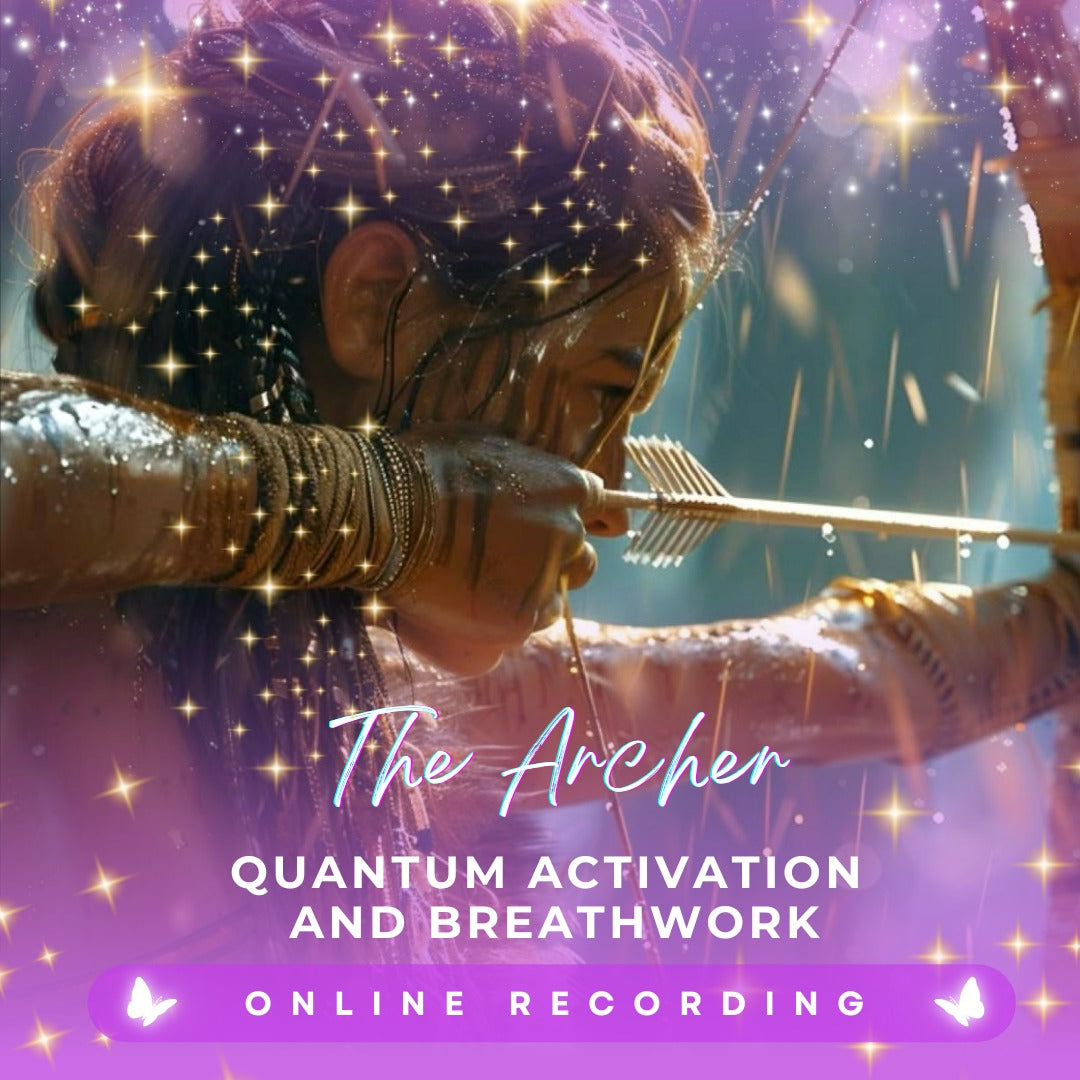 The 🏹 Archer Quantum Activation + Breathwork Ceremony | Online Recording