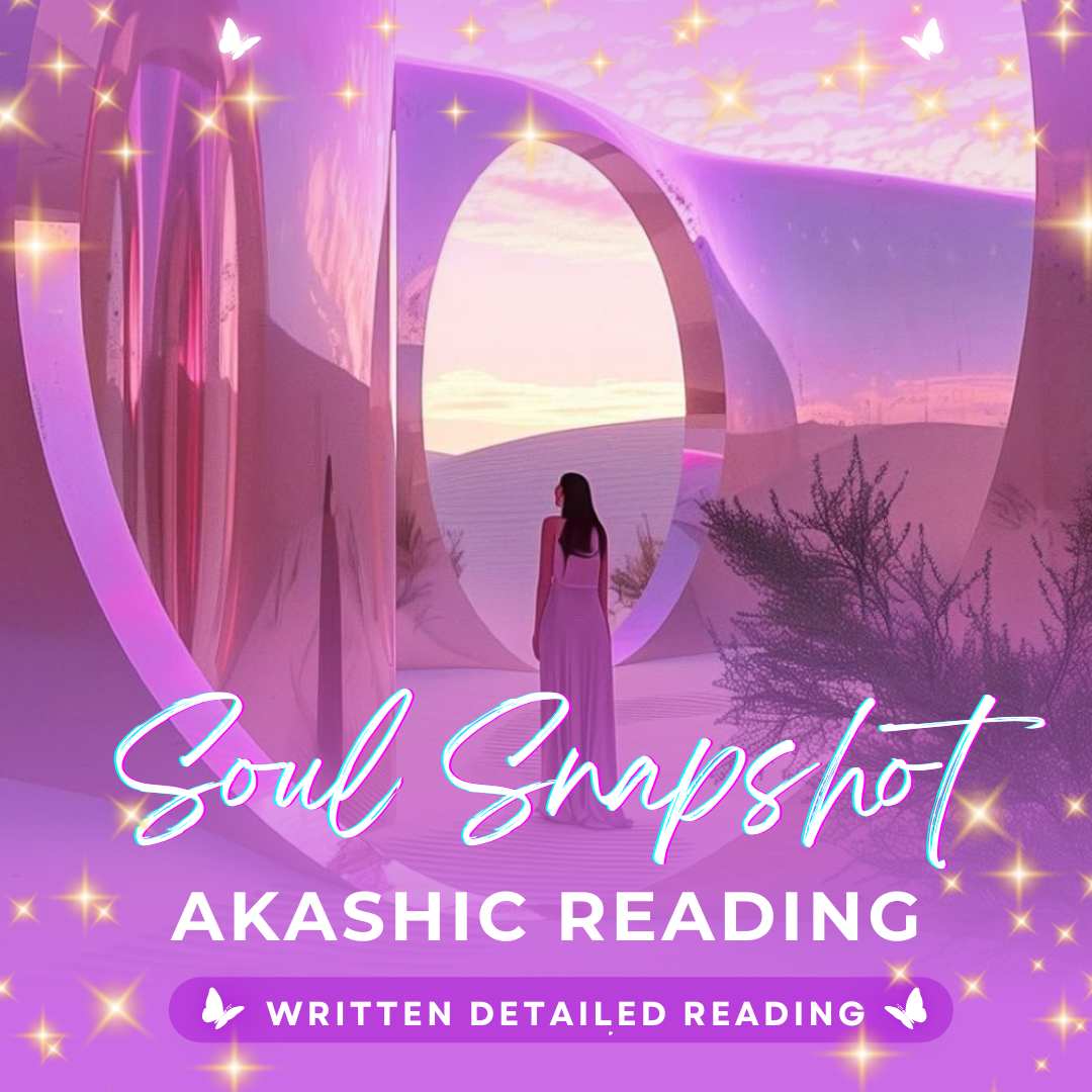 Soul Snapshot Akashic Reading