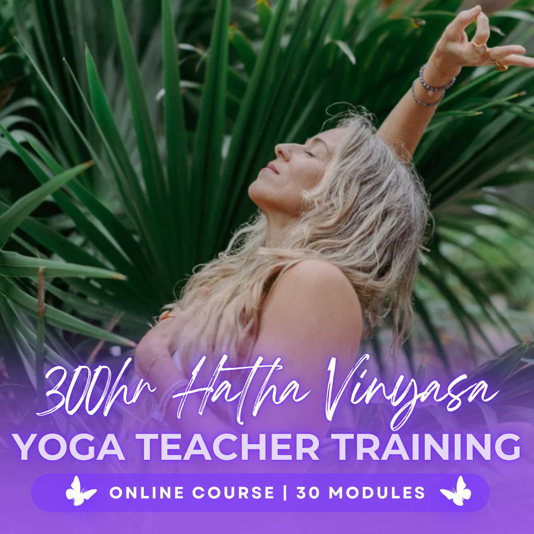 300 Hour Hatha Vinyasa Yoga Teacher Training | Online Course